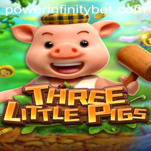 An In-Depth Look at 'THREELITTLEPIGS' Featuring 'POWER INFINITY'